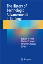 Michae E Moran, Michael E Moran, Michael E. Moran, Stephen Y. Nakada, Sutchin R. Patel, Stephen Y Nakada - The History of Technologic Advancements in Urology