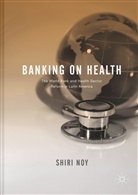 Shiri Noy - Banking on Health