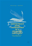 Willia Jennings, William Jennings, Stefan Pfänder - Inheritance and Innovation in a Colonial Language