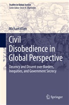Michael Allen - Civil Disobedience in Global Perspective