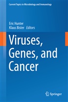 Bister, Bister, Klaus Bister, Eri Hunter, Eric Hunter - Viruses, Genes, and Cancer