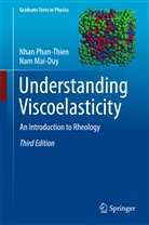 Nam Mai-Duy, Nha Phan-Thien, Nhan Phan-Thien - Understanding Viscoelasticity