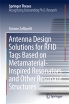 Simone Zuffanelli - Antenna Design Solutions for RFID Tags Based on Metamaterial-Inspired Resonators and Other Resonant Structures