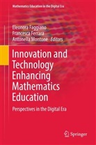 Eleonora Faggiano, Francesc Ferrara, Francesca Ferrara, Antonella Montone - Innovation and Technology Enhancing Mathematics Education