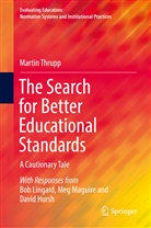 Martin Thrupp - The Search for Better Educational Standards
