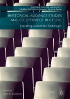 Jen E Kjeldsen, Jens E Kjeldsen, Jens E. Kjeldsen - Rhetorical Audience Studies and Reception of Rhetoric