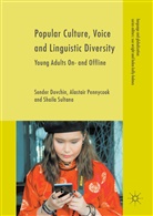 Sende Dovchin, Sender Dovchin, Alastai Pennycook, Alastair Pennycook, Shail Sultana, Shaila Sultana - Popular Culture, Voice and Linguistic Diversity