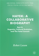 Robert Leeson - Hayek: A Collaborative Biography