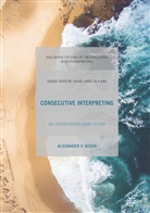 Alexander Kozin, Alexander V Kozin, Alexander V. Kozin - Consecutive Interpreting