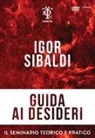 Igor Sibaldi - Guida ai desideri