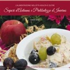 Emma Graf, M. L. Pampaloni - L'alimentazione nell'età adulta e oltre. Sapori d'autunno e prelibatezze d'inverno