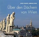 János Kalmár, Andreas Lehne - Über den Dächern von Wien