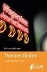 Barbara Hallmann - Themen finden