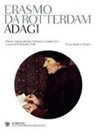 Erasmo Da Rotterdam, E. Lelli - Adagi. Testo latino a fronte