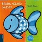 Liesbet Slegers - BEGIRA NOLAKO ISATSAK