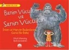 Brita Granström, Mick Mannning - Benim Vücudum ve Senin Vücudun