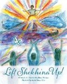 Paulette Kouffman Sherman - Lift Shekhina Up