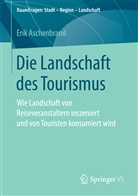 Erik Aschenbrand - Die Landschaft des Tourismus