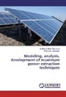 Rajasekar Natarajan, Sudhakar Bab Thanikanti, Sudhakar Babu Thanikanti - Modeling, analysis, development of maximum power extraction techniques