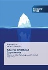 Margaret Hicks, Nadira T. Pardo, Nadir T Pardo, Nadira T Pardo - Adverse Childhood Experiences