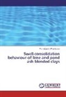 Ramachandra Phanikumar - Swell-consolidation behaviour of lime and pond ash blended clays