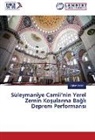 Ayhan Aslan - Süleymaniye Camii'nin Yerel Zemin Kosular na Bagl Deprem Performans