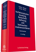 Marti Ahrens, Martin Ahrens, Dörte Busch, Hugo Grote, Hugo u a Grote, Wolfhar Kohte... - Verfahrenskostenstundung, Restschuldbefreiung und Verbraucherinsolvenzverfahren