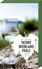 Angela Esser, Angel Esser, Angela Esser - Tatort Weinland Pfalz