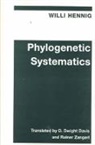 D Dwight Davis, D. Dwight Davis, Willi Hennig, Rainer Zangerl - Phylogenetic Systematics