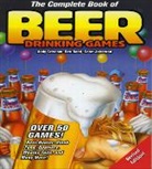 Andy Griscom, Scott Johnston, Ben Rand - The Complete Book of Beer Drinking Games, Revised Edition