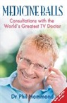 Dr. Phil Hammond, Phil Hammond - Medicine Balls