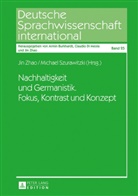 Michael Szurawitzki, Jin Zhao - Nachhaltigkeit und Germanistik. Fokus, Kontrast und Konzept