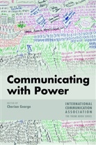 Cherian George - Communicating with Power