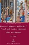 Huw Grange - Saints and Monsters in Medieval French and Occitan Literature