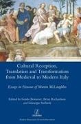 Guido Bonsaver, Brian Richardson, Giuseppe Stellardi - Cultural Reception, Translation and Transformation from Medieval to Modern Italy