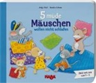 Sandra Grimm, Antje Flad - 5 müde Mäuschen wollen nicht schlafen