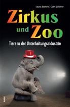 Colin Goldner, Laura Zodrow - Zirkus und Zoo