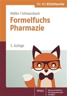 Bernhard Müller, Ralf Schwarzbach - Formelfuchs Pharmazie