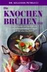 Kellyann Petrucci, Kellyann (Dr.) Petrucci - Die Knochenbrühen-Diät