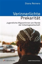 Diana Reiners - Verinnerlichte Prekarität