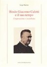 Luigi Martini - Bindo Giacomo Caletti e il suo tempo. Cooperazione