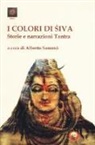 A. Samonà - I colori di Shiva. Storie e narrazioni tantra