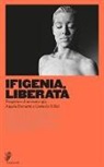 A. Demattè, C. Rifici - Ifigenia, liberata