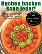 Kai Möller - Kuchen backen kann jeder!