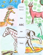 Herbert Mamat - Das ABC der seltsamen Tiere