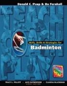 Bo Fernhall, PAUP, Don Paup, Donald C. Paup, Paup Don - Skills, Drills & Strategies for Badminton