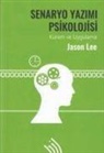 Jason Lee - Senaryo Yazimi Psikolojisi