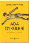 Edmund White - Ada Öyküleri