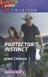 Janie Crouch - Protector's Instinct