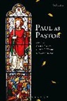 Trevor Burke, Andrew S Malone, Brian S Rosner, Brian S. (Ridley College Rosner, ROSNER BRIAN S, Dr Trevor J. (Cambridge Theological Federation Burke... - Paul as Pastor